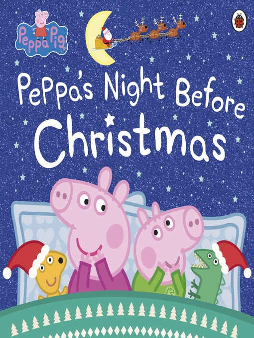 Title details for Peppa's Night Before Christmas by Peppa Pig - Wait list